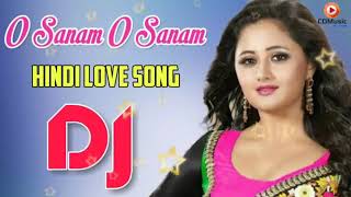 y2mate com   o sanam o sanam mere janam dj song hindi romantic love mix hindi old is gold dj remix m
