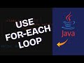 How to Use For-Each Loop in Java 2025?