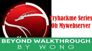 Cyber Security | Ethical Hacking | Pentesting Lab | Tryhackme | Oh My WebServer