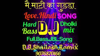 Mai mati ka Gudda Old Love Song Hard Bass Dholki Mix Dj Shailesh Remix Karishma