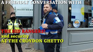 On my walk around the Croydon Ghetto South London a friendly conversation with security #uk