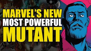 Marvel's New Most Powerful Mutant | Comics Explained