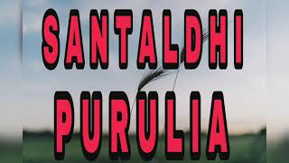 👉WELCOME TO SANTALDIH 😀|| SANTALDIH FULL AREA || PURULIA||      ||SANTALDIH OLD LOOK ||