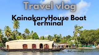 KAINAKARY HOUSE BOAT TERMINAL#kainakary#alappuzha#kuttanad