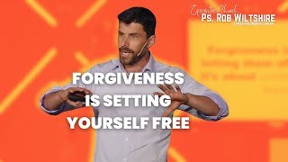 Ps Rob Wiltshire - Forgiveness is setting yourself free - 24th November