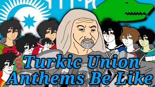 Turkic Union be Like:...