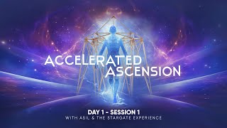 Accelerated Ascension - Slovenia - Day 1 Session 1