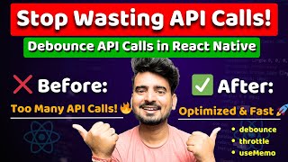 Stop Wasting API Calls! Debounce in React Native Explained π | Engineer Codewala