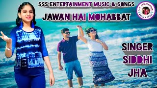 Cover: Siddhi Jha I Jawan hai mohabbat I golden collection bollywood I  classic hit song I  suraiya