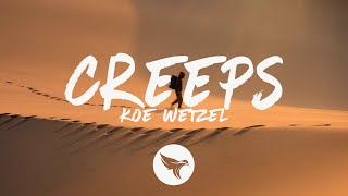 Koe Wetzel - Creeps (Lyrics)