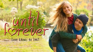 Until Forever (2016) | Full Movie | Stephen Anthony Bailey | Madison Lawlor | Jamie Anderson