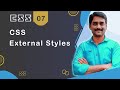 CSS External Styles - CSS Tutorial 07 🚀