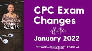 CPC Exam Changes for 2022 | News You Can Use