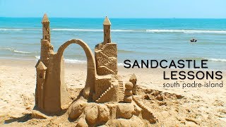Sand Castle Lessons in South Padre - The Daytripper