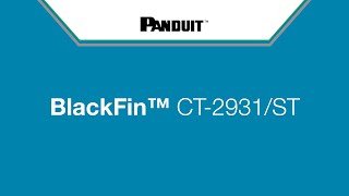 BlackFin™ CT-2931/ST