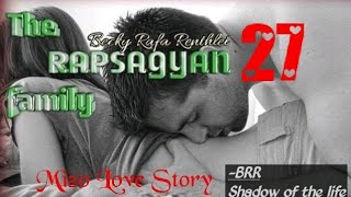 THE RAPSAGYAN FAMILY - 27 (Mizo Love Story)