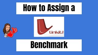 How to Assign a Linkit! Benchmark