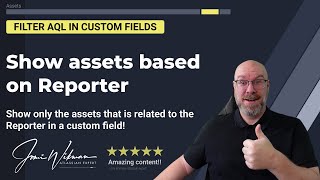 Show assets based on the reporter - Custom field configuration