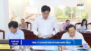 Tăng tỷ lệ người dân sử dụng nước sạch | TayNinhTV