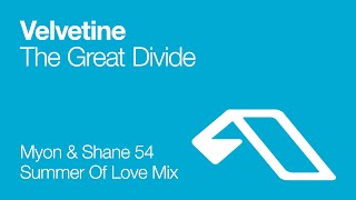 Velvetine - The Great Divide (Myon \u0026 Shane 54 Summer Of Love Mix)