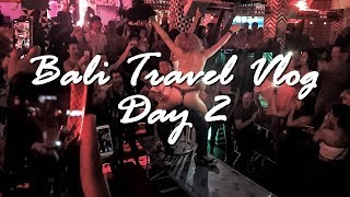 Bali Travel Vlog - Day 2 | Ubud, Legian \u0026 Mexicola Wild Party!