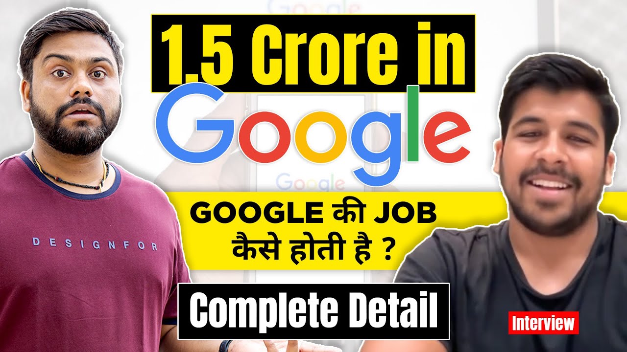 How To Get A Job In Google With Full Information || 1.5 Cr की Job ...