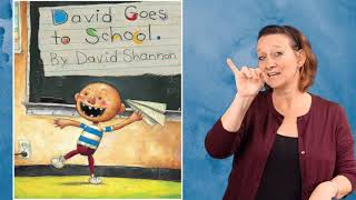 ASL Storytelling - David Goes to School