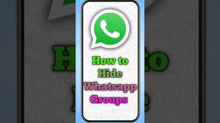 How to Hide Whatsapp Group || How to Hide Group On Whatsapp