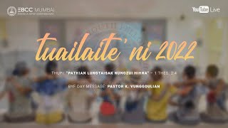 Tuailaite' Ni (BYF Day) 2022 | Message: Pastor K. Vunggoulian