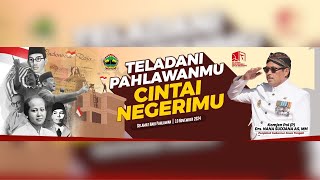 LIVE | UPACARA PERINGATAN HARI PAHLAWAN KE-79 TELADANI PAHLAWANMU CINTAI NEGERIMU