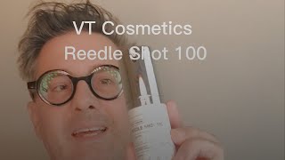 VT Cosmetics Reedle Shot 100 : analyse composition \u0026 avis