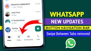 WhatsApp bottom navigation bar update || WhatsApp swipe between tabs removed update 2023