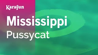 Mississippi - Pussycat | Karaoke Version | KaraFun