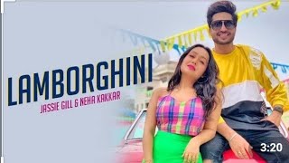 Lamborghini | Neha Kakkar | Jassie Gill | (Full Video Song) | Latest Punjabi Song 2020