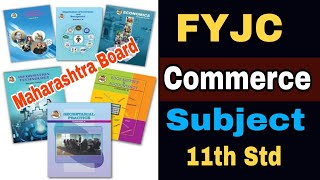 11th Commerce Stream Subject || FYJC Commerce Subject || Atul Sir || Maharashtra Board Commerce