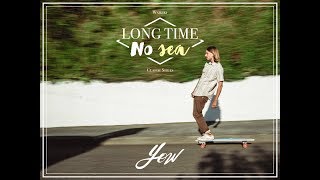 YOW | LONG TIME NO SEA