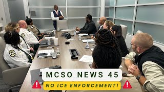 MCSO News 45: Sheriff McFadden Clarifies Compliance With HB 318, Affirms No ICE Enforcement Role