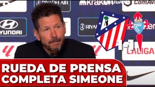 RUEDA DE PRENSA COMPLETA de SIMEONE tras el ATLÉTICO DE MADRID 1 - CELTA DE VIGO 1