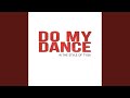 Do My Dance