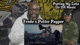 PUTTING MY CUHZ ON UK MUSIC 🎵 Fredo - 14 Ft. Potter Payper