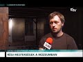 régi mesterségek a múzeumban – erdélyi magyar televízió