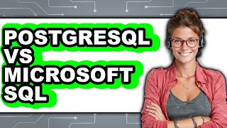 PostgreSQL vs Microsoft SQL - 2025 Comparison
