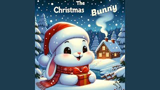 The Christmas Bunny (Honey Bunny Mix)