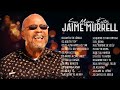 Jaime Murrel Sus Mejores Canciones - Jaime Murrel Grandes Exitos Album Completo