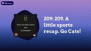 Sports, Biz \u0026 Music The Podcast By: Dj Anonymous - 209: 209. A little sports recap. Go Cats!