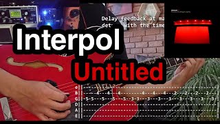 Interpol - Untitled (Short TAB + Tutorial 2 Guitars Cover)