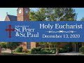 Holy Eucharist - December 13, 2020