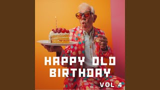 Happy Old Birthday Roy