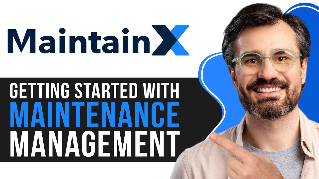 Maintainx Tutorial For Beginners Getting Started With Maintenance