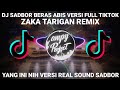 SOUND PASCOL DJ SADBOR BERAS ABIS REAL VERSI TIKTOK ( ZAKA TARIGAN REMIX )